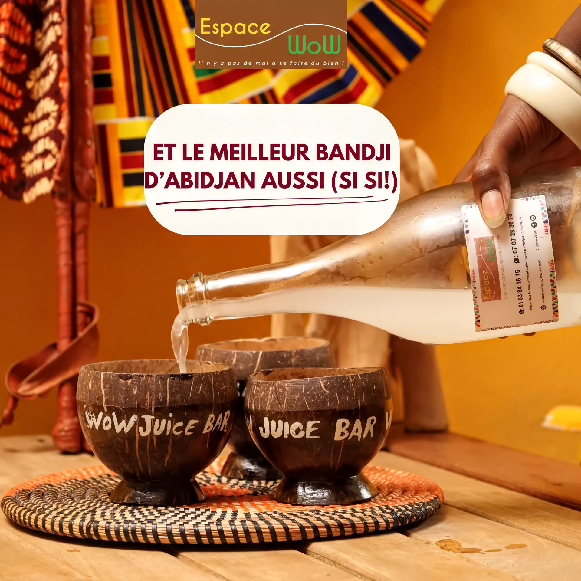 Bandji Espace WoW versé dans des verres en noix de coco